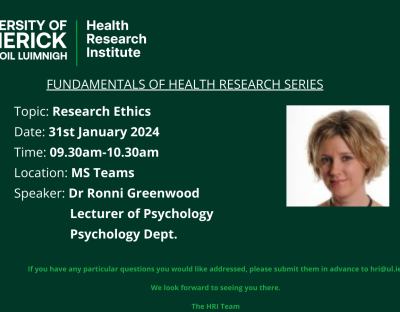 Topic: Research Ethics  Date: 31st January 2024 Time: 09.30am-10.30am Location: MS Teams Speaker: Dr Ronni Greenwood                   Lecturer of Psychology                  Psychology Dept.