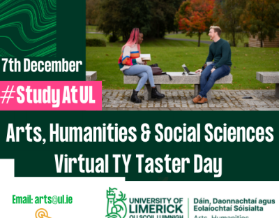 TY Taster Day 7th December email arts@ul.ie with questions
