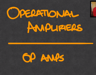 Screenshot of a short asynchronous lecture video introducing the concept of operational amplifiers to students.