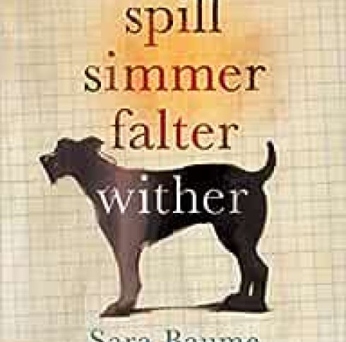 Spill Simmer Falter Wither book cover