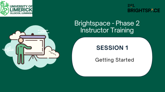Brightspace training for instructors Session 1: Getting Started in white box on green background