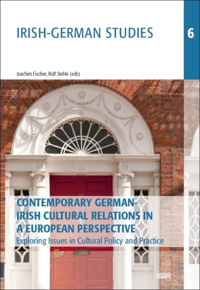 Contemporary German-Irish Cultural Relations in a European Perspective