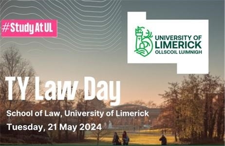 Campus at sunset, UL Logo and text "TY Law Day, School of Law, University of Limerick. Tuesday 21 May 2024"