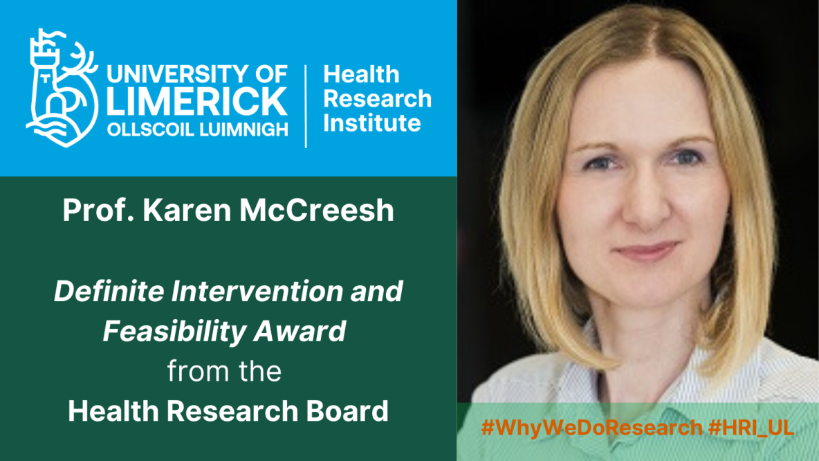 HRI logo on a blue background, Karen McCreesh headshot with the caption 'Prof. Karen McCreesh  Definite Intervention and Feasibility Award  from the  Health Research Board'