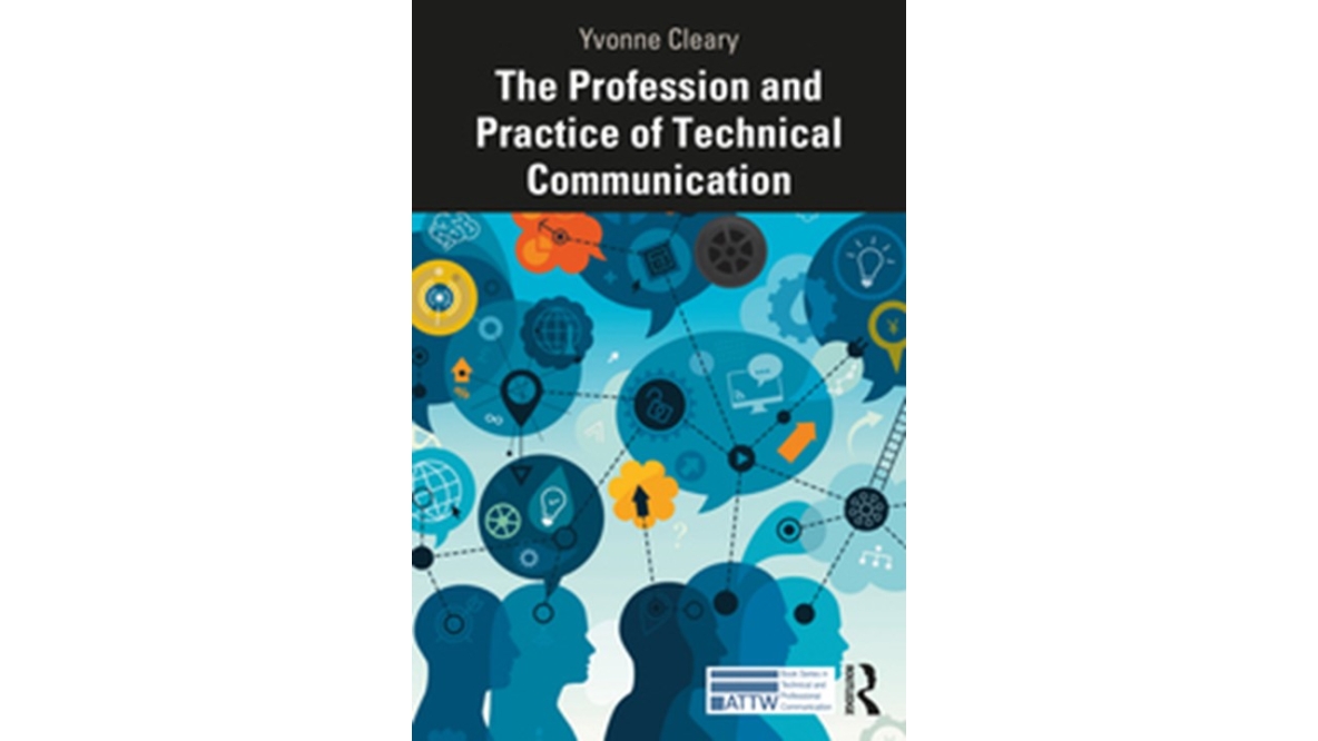 Cover of The Profession and Practice of Technical Communication, by Yvonne Cleary