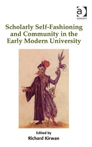 Scholarly Self-Fashioning and Community in the Early Modern University book cover