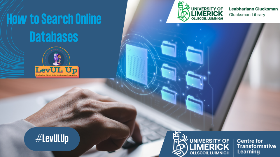 Poster for the How to Search Online Databases workshop provided by the Library as part of the LevUL Up programme.