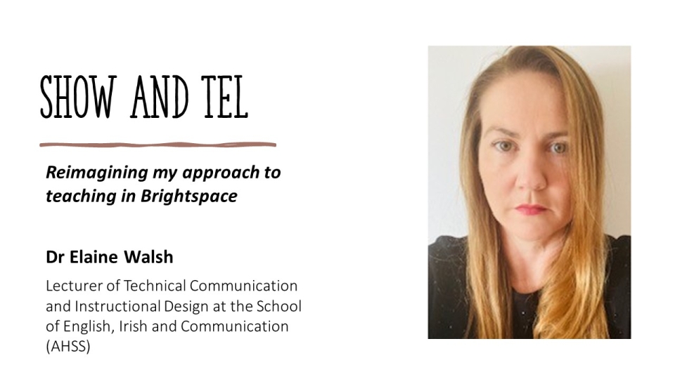 Show and TEL series - Elaine Walsh presentation slide