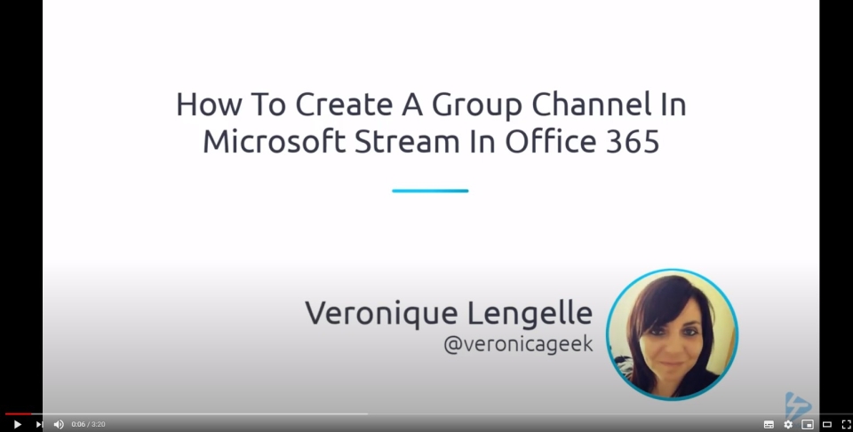 Screenshot of YouTube video on how to create a group channel in Microsoft Stream in Office 365.